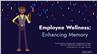 Employee Wellness: Enhancing Memory