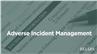 Adverse Incident Management