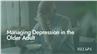 Managing Depression in the Older Adult