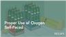 Proper Use of Oxygen Self-Paced